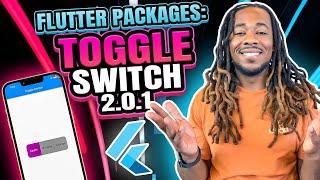 Unpacking Flutter Packages | Toggle Switch v 2.0.1 | How To Use A Widget That Switches Options