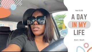 A Day in My Life… Work + Beach | Omotola Igbenoba