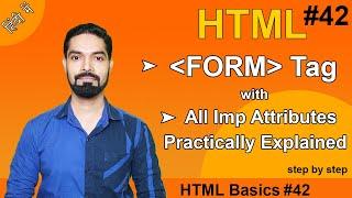 HTML Form Tag with all Attributes | HTML form tag in Hindi | All form Attributes | #basichtml42