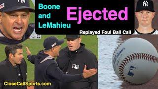 E70-1 - Aaron Boone & DJ LeMahieu Ejected After Ump Rehak's Foul Ball Call Stands on Replay Review