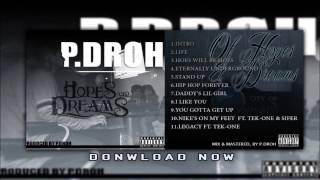 P Droh-Hip Hop forever(NEW MUSIC 2013) "AN ARTIST 2 WATCH"