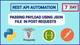 7 - Python Requests API Automation with pytest: Passing Payload from JSON File | Tutorial #tutorial