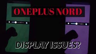 Display issues on the OnePlus Nord - should you still buy one?!