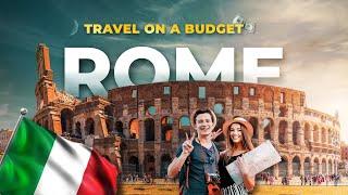 How To Travel To Rome On A Budget | 10 Best Places To Visit In Rome | Budget Hotels, Flights & Food