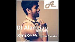 DJ Alan Liao presents XmiX 2012 - Autumn Session