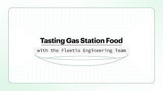 Tasting Gas Station Food with the Fleetio Engineering Team