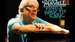 John Mayall - The Making of "Find a Way to Care"