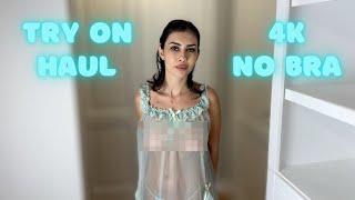 [4K] TRANSPARENT Try On Haul | No Bra | See Through Dresses