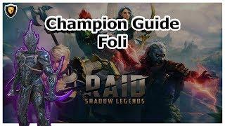 RAID Shadow Legends | Champion Guide | Foli