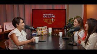 Podcast Qualidade do Café   EP  05