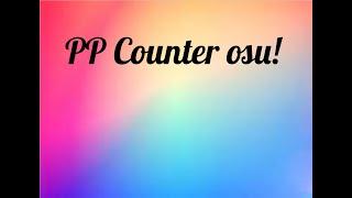 How to Download an in-game PP Counter for osu! 2020 | Works on all game modes! Super Simple!