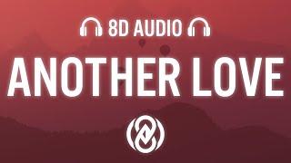 Tom Odell - Another Love (Lyrics) | 8D Audio 