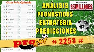  PROGOL 2253 Análisis completo  Pronósticos de esta semana 