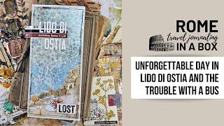 unforgettable day in Lido di Ostia and the trouble with a bus - TRAVEL JOURNALING - ROME IN A BOX #9