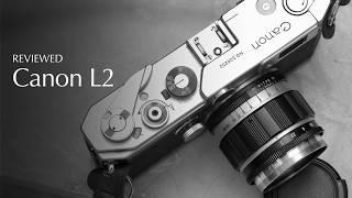 Canon L2 Review - A quiet luxury camera