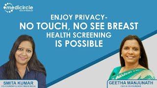 This startup enables No touch No see breast cancer screening | Medicircle