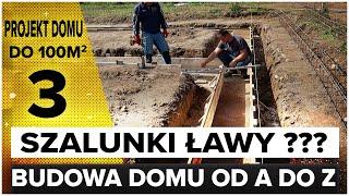 "Szalunki ław fundamentowych - jak je zrobić samodzielnie?"