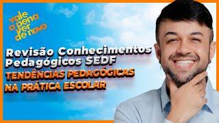 Tendências Pedagógicas na Prática Escolar | Professor Fernando Sousa