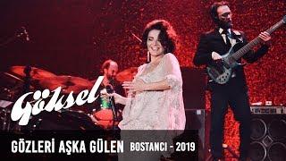 Göksel - Gözleri Aşka Gülen | Bostancı Gösteri Merkezi 2019