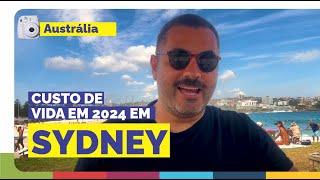 CUSTO DE VIDA em Sydney na Australia em 2024 | Intercâmbio