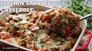 Cheesy, Sausage-y, Rice-y Goodness - Italian Sausage Rice Casserole