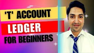 How to Prepare "T'' Account Ledger? Accounting Tutorial For Beginners