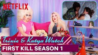 Drag Queens Trixie Mattel & Katya React to First Kill | I Like to Watch | Netflix