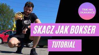 Skacz jak bokser - TUTORIAL / Skakanka / Boxer step