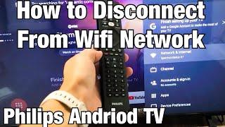 Philips Android TV: How to Disconnect/Forget Wifi Internet Network