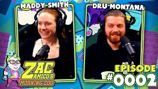 Dru Montana and Maddy Smith  | Zac Amico's Morning Zoo Ep 0002