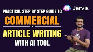 How to Write Commercial Article with Jarvis AI & Other AI Content writing Tools