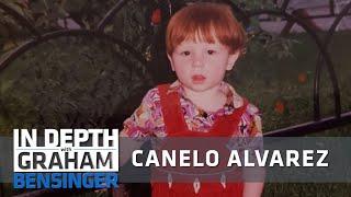 Canelo Alvarez: Fighting through poverty as a kid