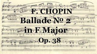 F. CHOPIN Ballade № 2 in F Major, Op.38