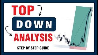 MASTER TOP DOWN ANALYSIS | STEP BY STEP GUIDE