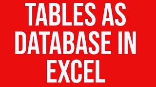 Tables as database in Excel