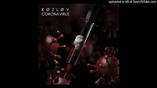 K Ø Z L Ø V - Coronavirus (Antidote)