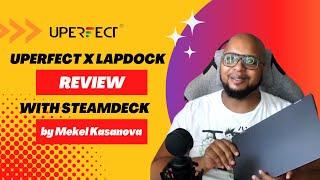 UPERFECT X LAPDOCK review by Mekel Kasanova | UPERFECT | Tech