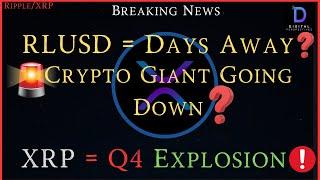 Ripple/XRP-RLUSD Days Away?, Another Crypto Giant Goes Down?, XRP = Q4 Explosion