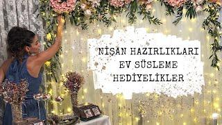 NİŞAN HAZIRLIKLARI (Ev Süsleme & Hediyelikler)