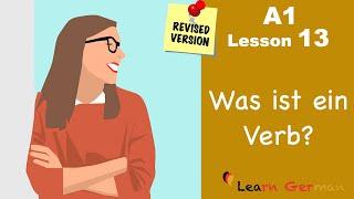 A1 - Lesson 13 | Was ist ein Verb? | Verb structure in German | Learn German