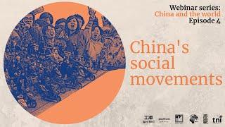 China's social movements - China and the world series: Episode 4