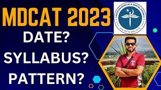 MDCAT 2023 SYLLABUS & DATE I Latest Authentic News and Updates! @DrHamzaAshraf