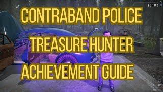 Contraband Police Treasure Hunter Achievement Guide