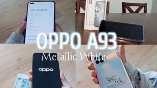 Unboxing OPPO A93 - Metallic White | 8+128GB