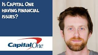 Is Capital One having financial issues