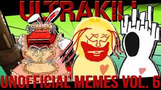 SUITABLY UNNOFFICIAL ULTRAKILL COMMUNITY MEMES | Volume 6