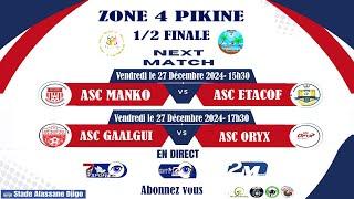 DIRECT: STADE ALASANE DJIGO DEMI- FINAL ZONE 4 ASC GAAGUI vs ASC ORYX