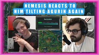 Nemesis Reacts to Him TILTING AGURIN  [FUNNY]