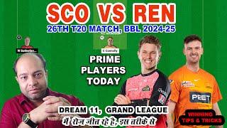 SCO vs REN Dream11 Analysis | Perth Scorchers vs Melbourne Renegades Dream11 Team Prediction Today