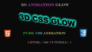 3D Glow effect animation text using html and css || pure CSS glow effect text